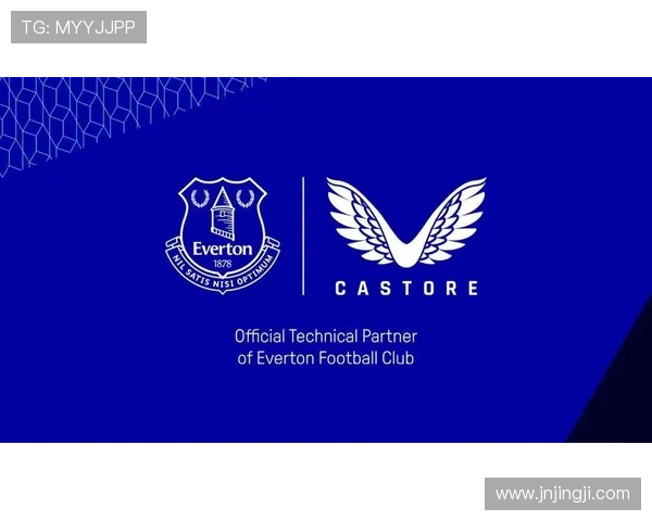 埃弗顿足球俱乐部历史辉煌与未来发展展望分析